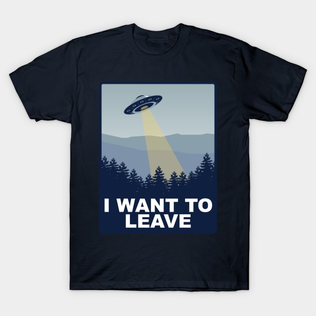 I Want to Leave T-Shirt by Meta Cortex